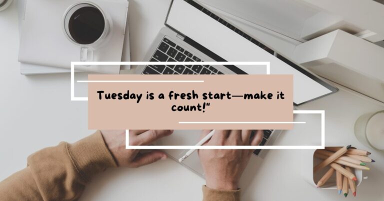 Tuesday Motivational Quotes for Work