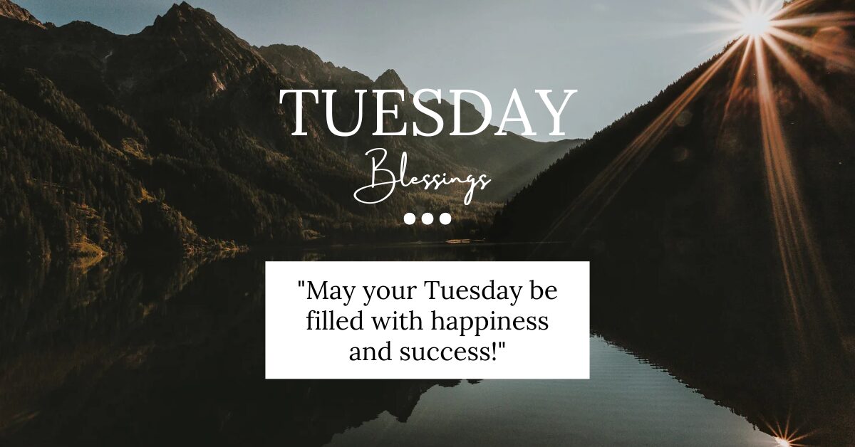 Tuesday Blessings