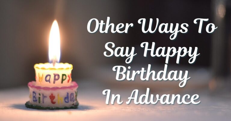 Other Ways To Say Happy Birthday In Advance